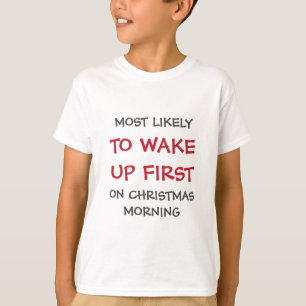 Camiseta Lo más probable es que despierte a Navidades fiest