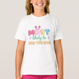 Camiseta Lo más probable es que encuentre huevos - Hermana