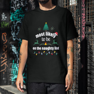 Camiseta Lo más probable es que esté en la lista de Navidad