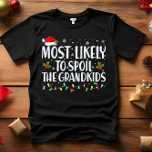 Camiseta Lo más probable es que estropeen a los NAVIDADES g<br><div class="desc">Graciosas camisetas familiares para adultos. Vestir en Navidades, Navidades Fiestas, o dar como regalos. Camisa Unisex. Los té de alta calidad vienen en tu elección de varios dichos "Muy probables". Ropa familiar con temática de navidades A - Muy probable que decore a los Navidades en octubre B - Más probable...</div>