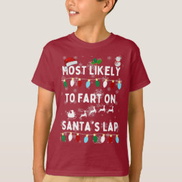 Camiseta Lo Más Probable Es Que Fart En La Larga Christma D