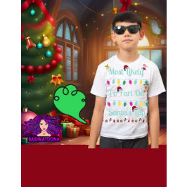 Camiseta Lo Más Probable Es Que Fart En La Larga Christma D