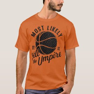 Camiseta lo más probable es que grite en el baloncesto del 