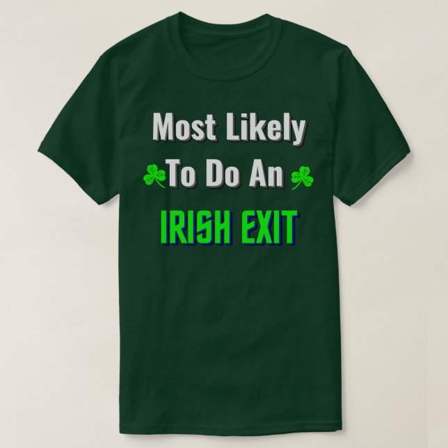 Camiseta lo más probable es que haga una salida irlandesa. (Diseño del anverso)