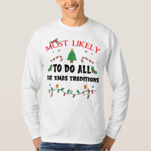 Camiseta Lo Más Probable Es Que Hagan Todas Las Tradiciones