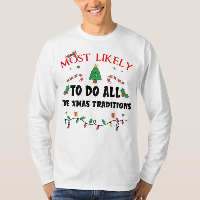 Camiseta Lo Más Probable Es Que Hagan Todas Las Tradiciones (Anverso)