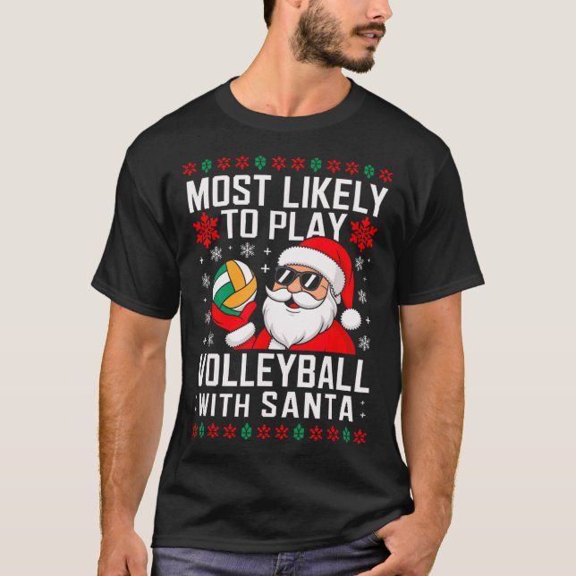 Camiseta Lo más probable es que jueguen al voleibol Navidad (Anverso)