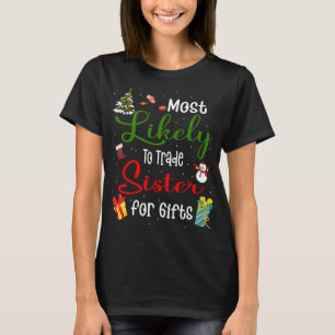 Camiseta Lo Más Probable Es Que La Hermana Comercial De La 