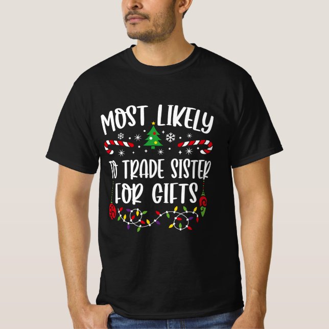 Camiseta Lo Más Probable Es Que La Hermana Comercial Haga R (Anverso)
