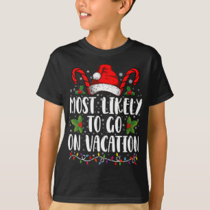 Camiseta Lo Más Probable Es Que Los Navidades De Vacaciones