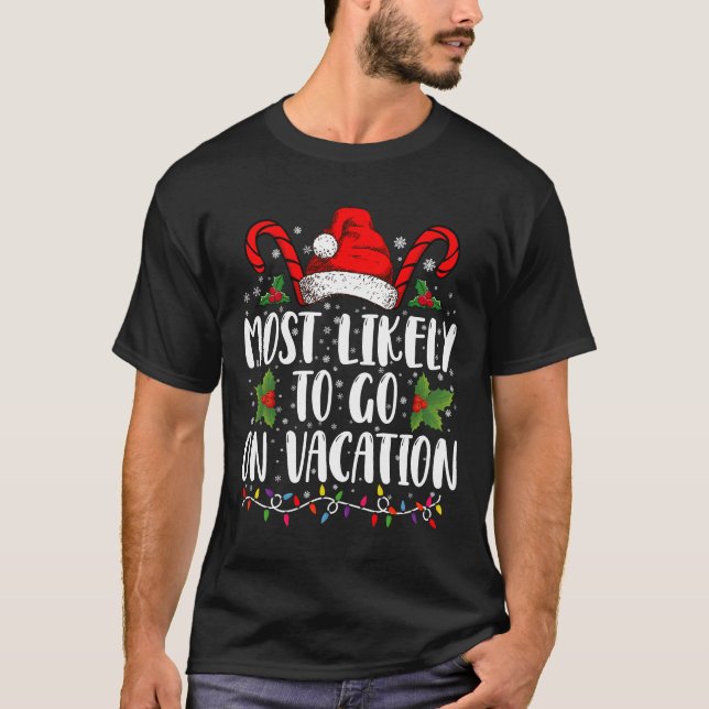Camiseta Lo Más Probable Es Que Los Navidades De Vacaciones (Anverso)