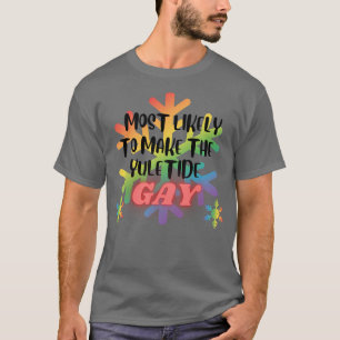 Camiseta Lo más probable es que los Navidades gay de Yuleti