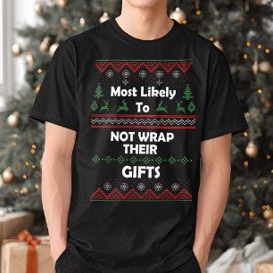 Camiseta Lo más probable es que no envuelvas regalos gracio