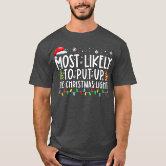 Camiseta Lo Más Probable Es Que Pongan Las Luces De Navidad