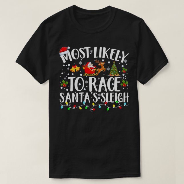 Camiseta Lo Más Probable Es Que Race Con La Familia Santas  (Diseño del anverso)