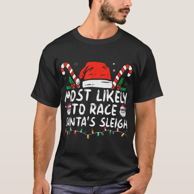 Camiseta Lo Más Probable Es Que Race Con La Familia Sleigh  (Anverso)