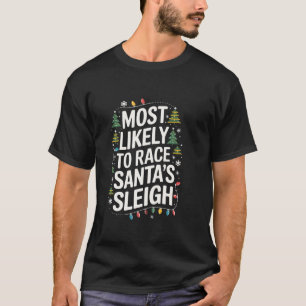 Camiseta Lo Más Probable Es Que Race Santa S Sleigh Coincid