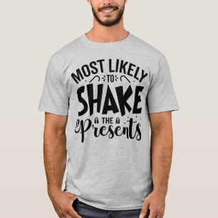 Camiseta Lo más probable es que sacudan los presentes