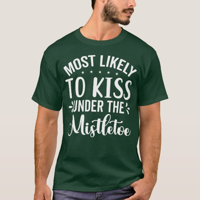 Camiseta Lo más probable es que se bese bajo el mistletoe (Anverso)