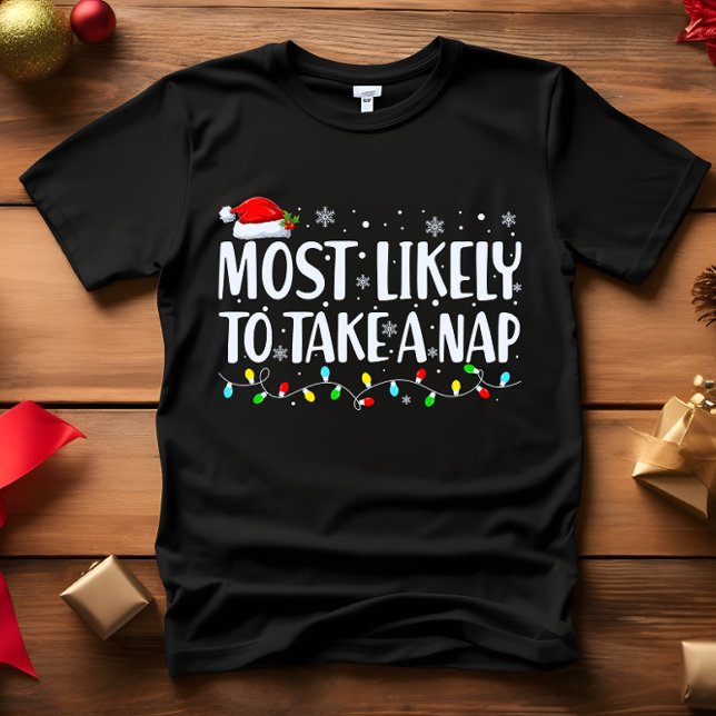 Camiseta Lo más probable es que se burle de los NAVIDADES d (MOST LIKELY TO TAKE A NAP FUNNY CHRISTMAS OUTFIT FOR HOLIDAY GATHERINGS AND PARTY)