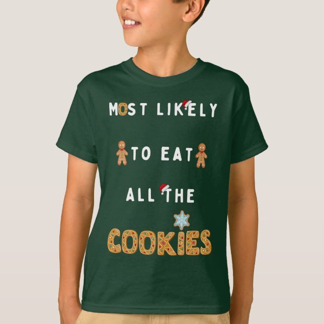 Camiseta Lo más probable es que se coman todas las galletas (Anverso)