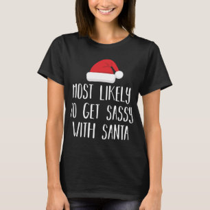 Camiseta Lo más probable es que se ponga cómodo con la fami