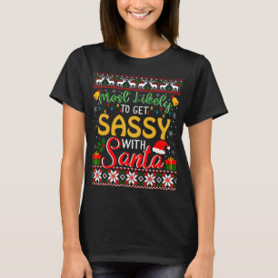 Camiseta Lo más probable es que se ponga cómodo con Santa H
