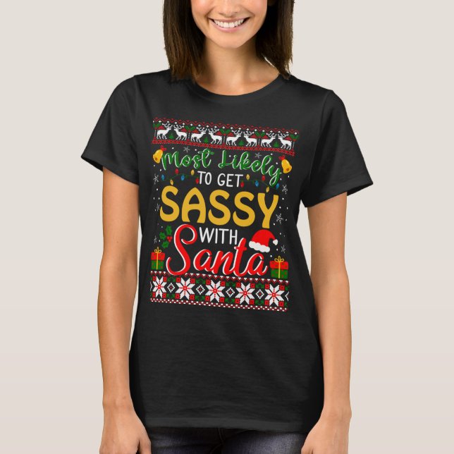 Camiseta Lo más probable es que se ponga cómodo con Santa H (Anverso)