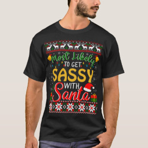 Camiseta Lo más probable es que se ponga cómodo con Santa H
