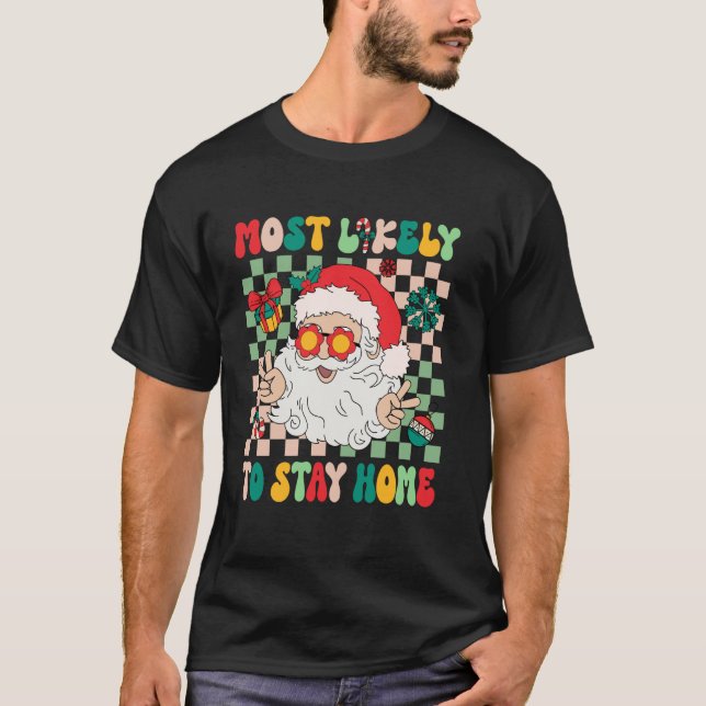 Camiseta Lo Más Probable Es Que Se Queden En Casa Navidades (Anverso)