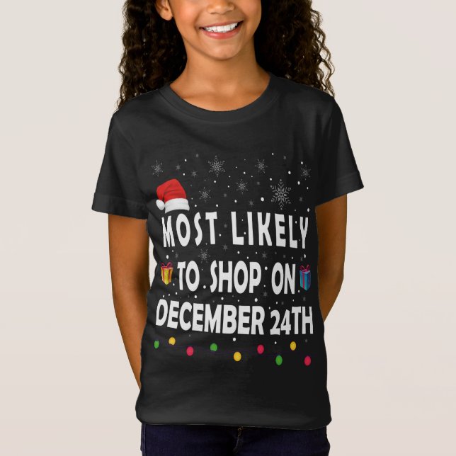 Camiseta Lo más probable es que se vaya a comprar el 24 de  (Anverso)