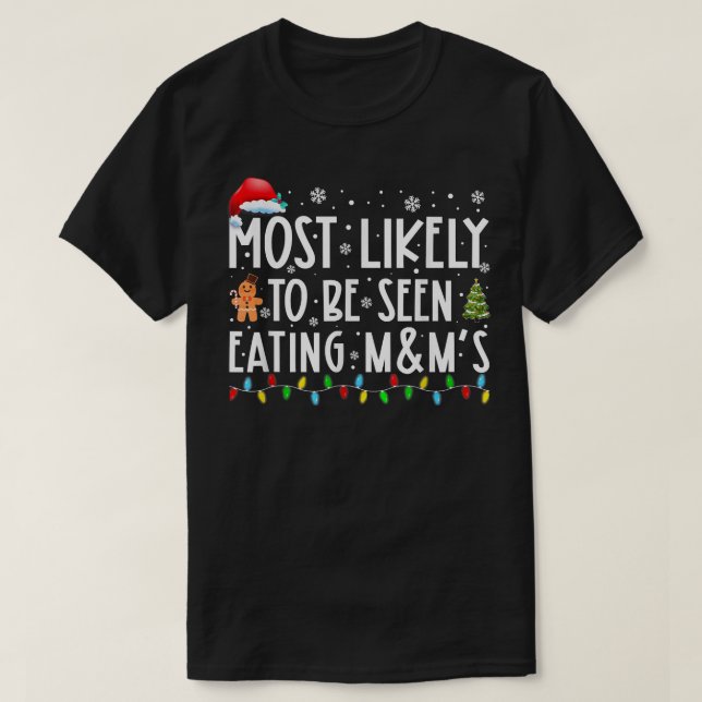 Camiseta Lo Más Probable Es Que Se Vea Comer Candy Graciosa (Diseño del anverso)
