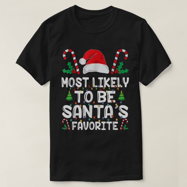 Camiseta Lo más probable es que sea la Navidad favorita de  (Diseño del anverso)