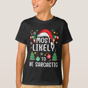 Camiseta Lo Más Probable Es Que Sea Sarcástico Y Gracioso D