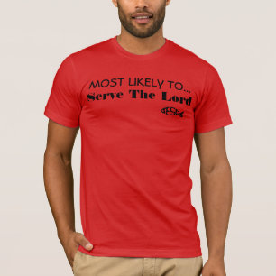 Camiseta Lo más probable es que sirva al Señor