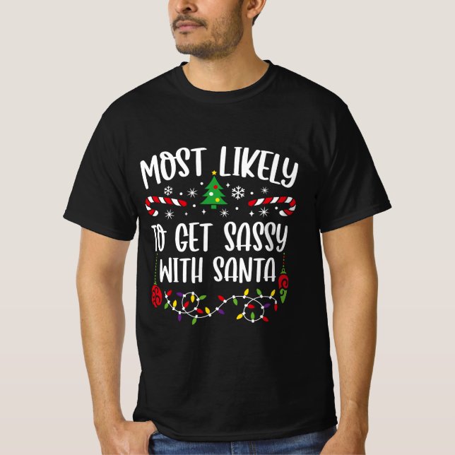 Camiseta Lo Más Probable Es Que Te Encantes De Santa. (Anverso)