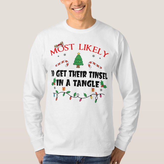 Camiseta Lo Más Probable Es Que Tengan Su Tinsel En Un Tang (Anverso)