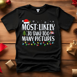 Camiseta Lo más probable es que tome DEMASIADAS FOTOS NAVID