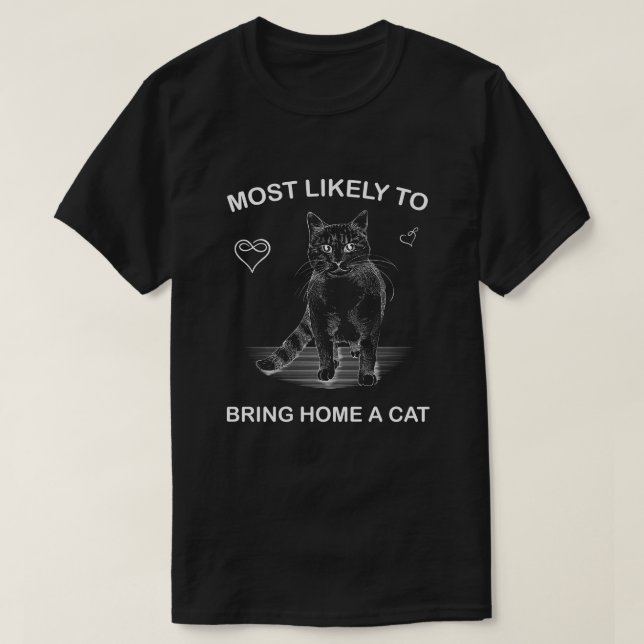 Camiseta lo más probable es que traiga a casa a un gato, en (Diseño del anverso)