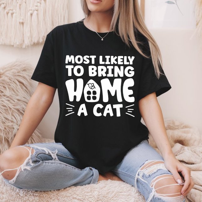 Camiseta Lo Más Probable Es Que Traiga A Casa Un Gato, Prec (Subido por el creador)