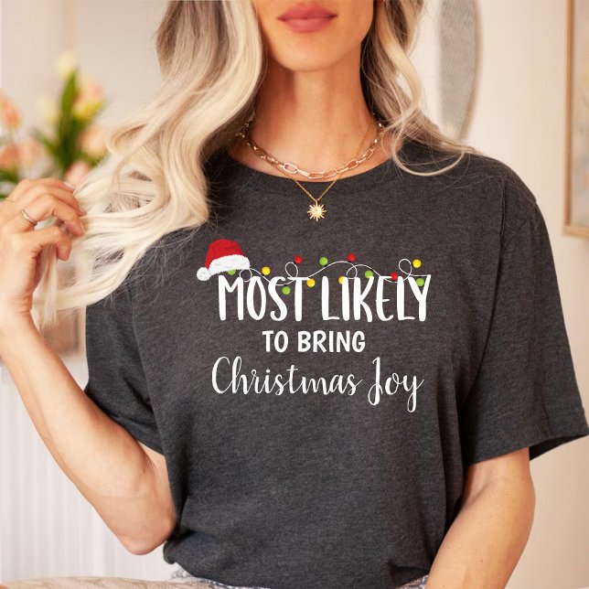 Camiseta Lo más probable es que traiga a los Navidades a la (Most likely to bring Christmas joy family T-Shirt)