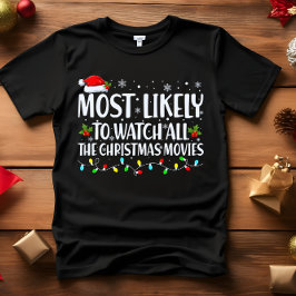 Camiseta Lo más probable es que vea todas las PELÍCULAS de 