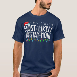 Camiseta Lo Más Probable Es Quedarse En Casa Santa Hat Fami