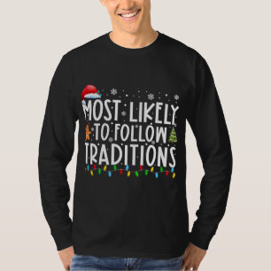 Camiseta Lo Más Probable Es Seguir Las Tradiciones Navidade