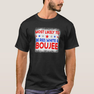Camiseta Lo Más Probable Es Ser Blanco Rojo Y Familia Bouje