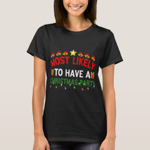 Camiseta Lo Más Probable Es Tener Una Familia Fiesta De Nav