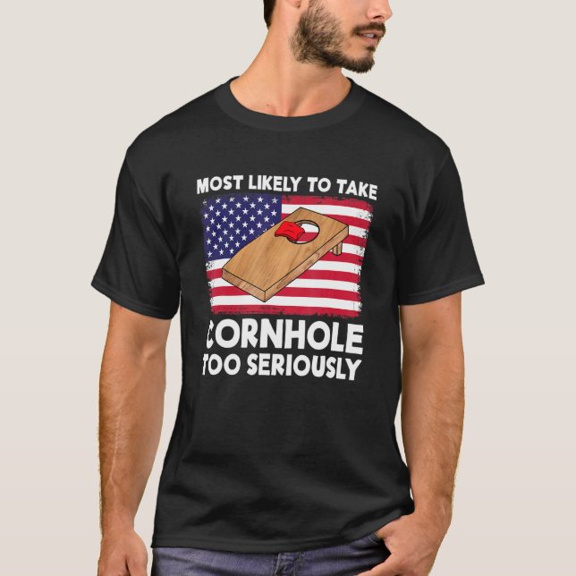 Camiseta Lo Más Probable Es Tomar Cornhole En Serio Cornhol (Anverso)