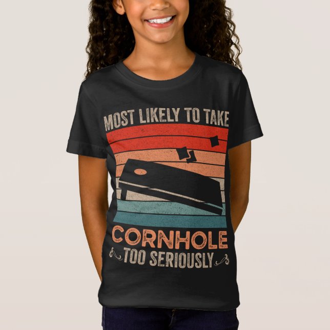 Camiseta Lo Más Probable Es Tomar Cornhole Muy Seriamente V (Anverso)