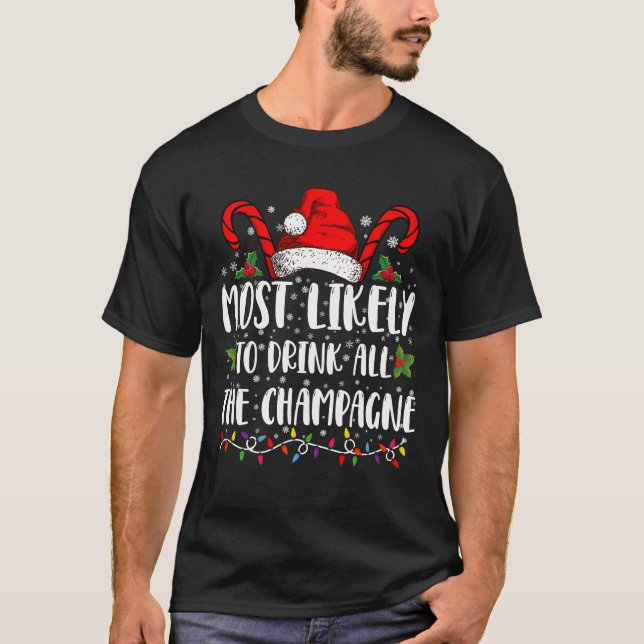 Camiseta Lo Más Probable Es Tomar Toda La Bebida De Navidad (Anverso)
