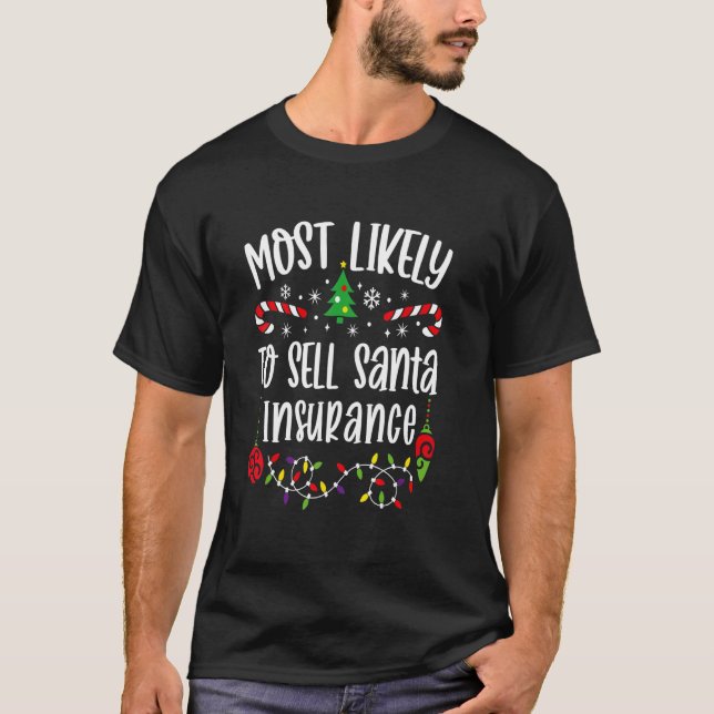 Camiseta Lo Más Probable Es Vender La Graciosa Christma De  (Anverso)